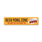 Beer Pong Zone Sign