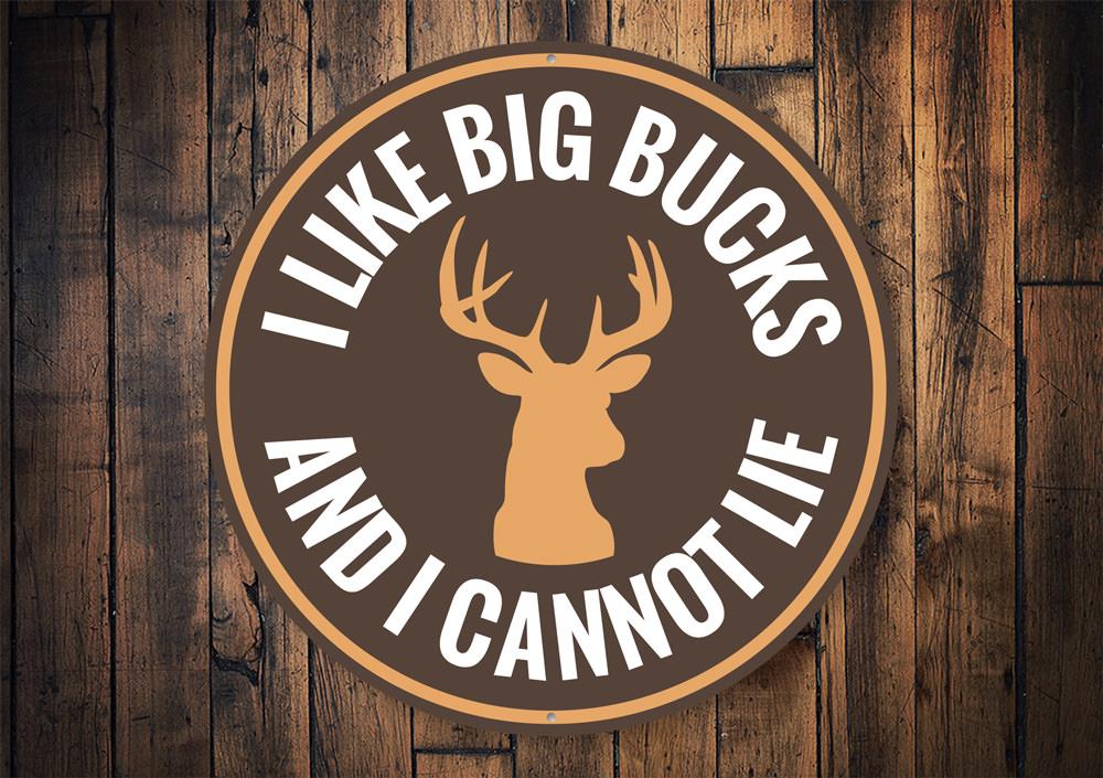 I Like Big Bucks and I Cannot Lie